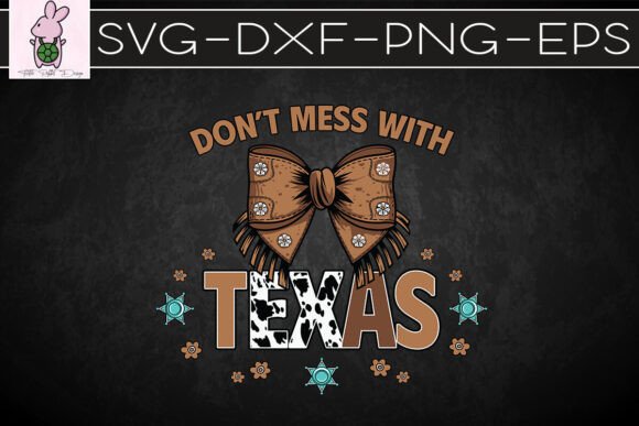 Don T Mess with Texas Western SVG: Graphics & Crafts Review