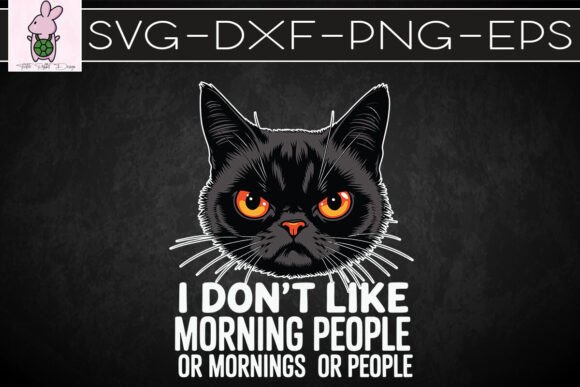 Funny Sarcasm Cat Mornings SVG: Graphics & Crafts Review
