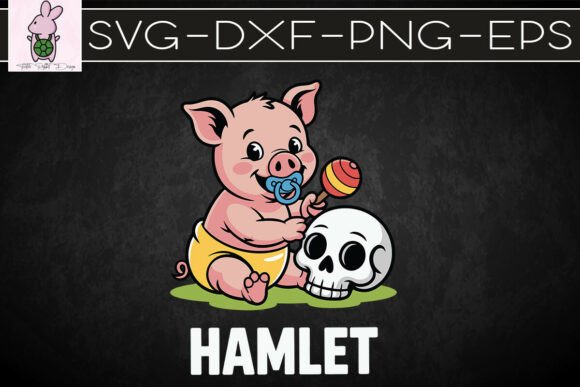 Hamlet Shakepeare Funny Baby Pig SVG