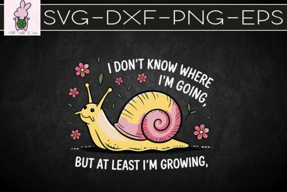 I Don t Know Where I m Going Snail SVG: Graphics & Crafts Review
