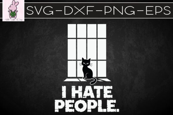 I Hate People Happy Cool Cat SVG: Graphics for Crafts Branding