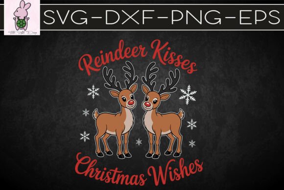 Reindeer Kisses Christmas Wishes SVG Graphics & Print Templates