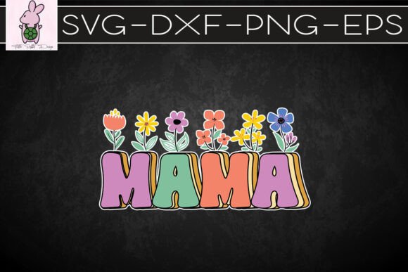 Retro Mama Floral Happy Mother s Day SVG: Graphics & Crafts