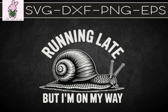 Running Late but I m on My Way SVG: Crafts Graphics Review