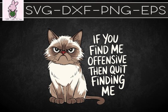 Sarcastic Cat Witty Snarky Quote SVG Graphics & Crafts
