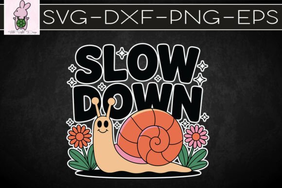 Slow Down Snail Funny Cute SVG: Graphics & Crafts Review