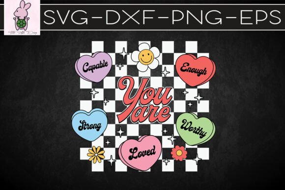 You Are Capable Strong Loved Enough SVG: Graphics & Crafts Review
